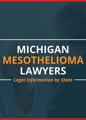 Michigan Mesothelioma Lawyer