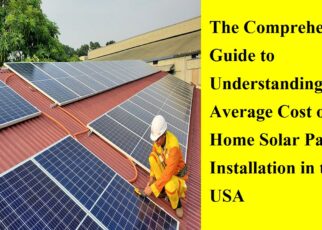 Average Cost of Home Solar Panel Installation in the USA