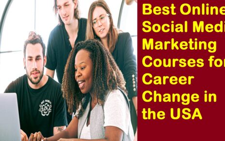 Best Online Social Media Marketing Courses for Career Change in the USA